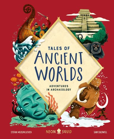 Stefan Milosavljevich, Neon Squid - Tales of Ancient Worlds, Inbunden