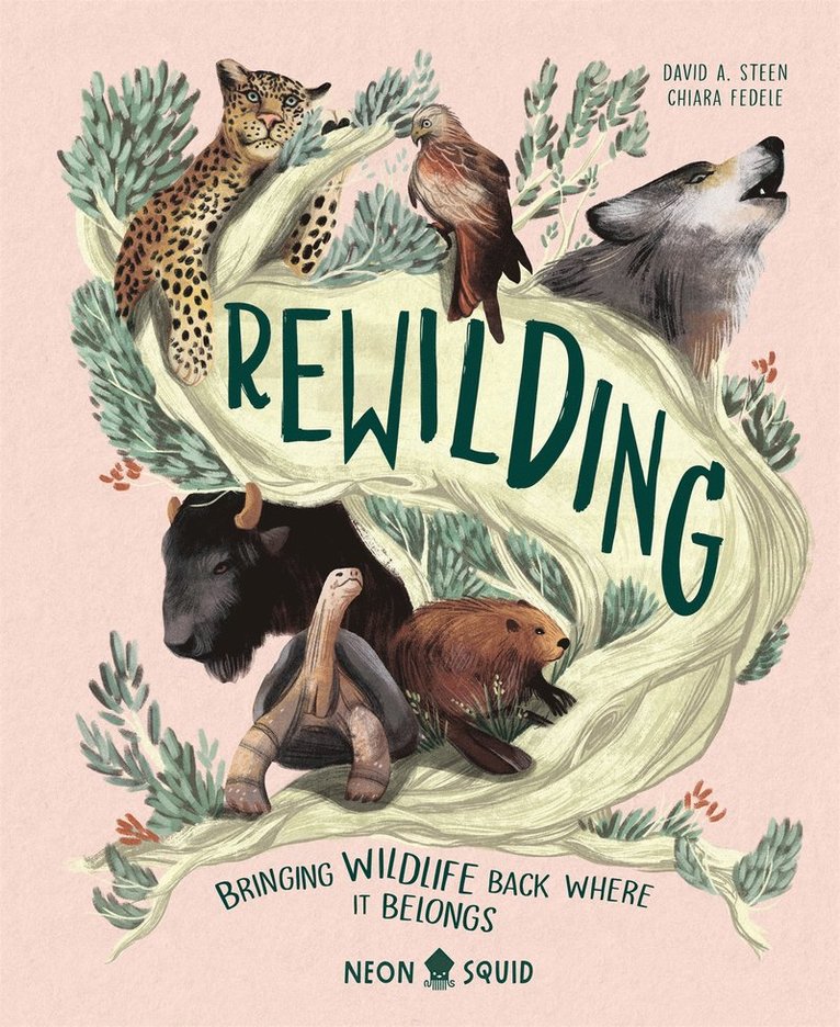 David A. Steen, Neon Squid - Rewilding, Inbunden