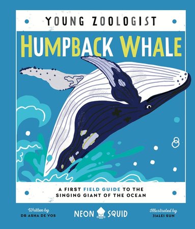 Asha de Vos, Neon Squid - Humpback Whale (Young Zoologist), Inbunden
