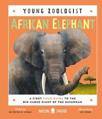 bokomslag African Elephant (Young Zoologist)
