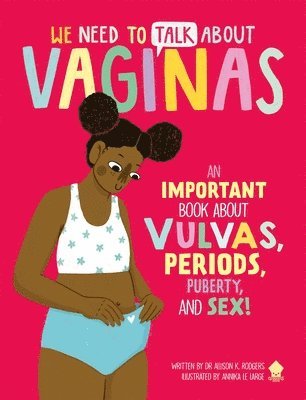 We Need to Talk About Vaginas 1