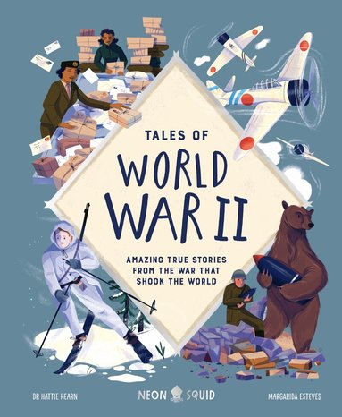 Hattie Hearn, Neon Squid - Tales of World War II, Inbunden