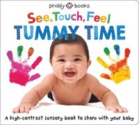 bokomslag See, Touch, Feel: Tummy Time