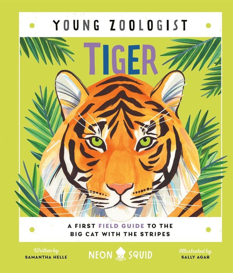 Samantha Helle, Neon Squid - Tiger (Young Zoologist), Inbunden