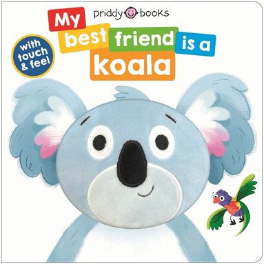 Roger Priddy - My Best Friend Is A Koala, Kartonnage