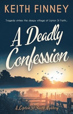 Keith Finney - Deadly Confession, Häftad