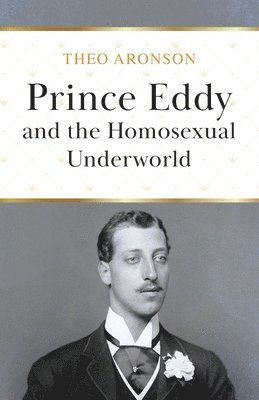Prince Eddy and the Homosexual Underworld 1