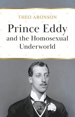 Prince Eddy and the Homosexual Underworld