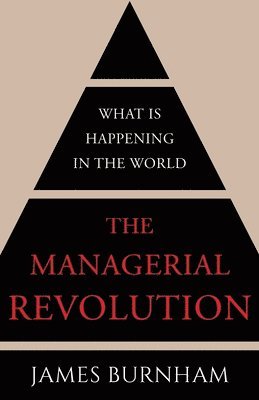 James Burnham - Managerial Revolution, Häftad