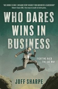 bokomslag Who Dares Wins in Business