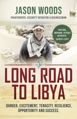 Jason Woods - Long Road to Libya, Häftad