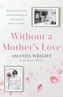 Without a Mother's Love 1