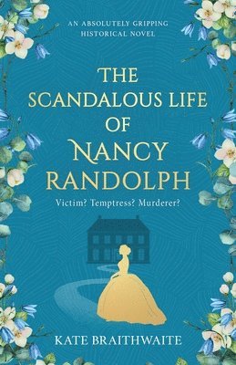 bokomslag The Scandalous Life of Nancy Randolph