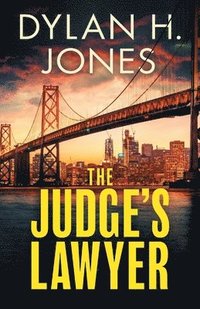 bokomslag The Judge's Lawyer: a gripping and action-packed legal thriller