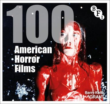 Barry Keith Grant - 100 American Horror Films, Häftad