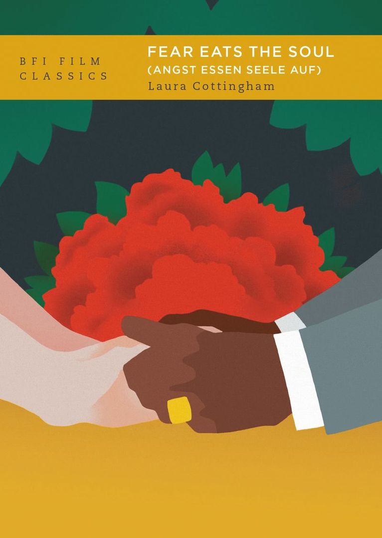 Laura Cottingham, USA) Cottingham, Laura (art critic, New York - Fear Eats the Soul (Angst Essen Seele Auf), Häftad