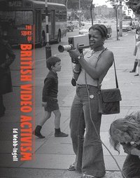 bokomslag Story of British Video Activism