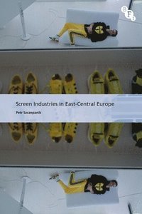 bokomslag Screen Industries in East-Central Europe