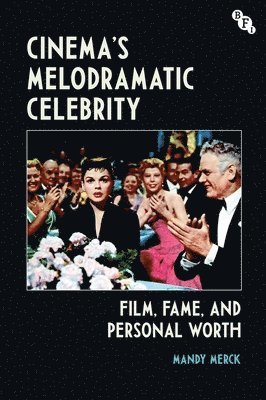 Cinema's Melodramatic Celebrity 1