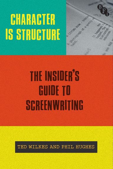 Ted Wilkes, Phil Hughes - Character is Structure, Inbunden
