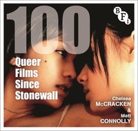 bokomslag 100 Queer Films Since Stonewall