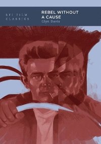 bokomslag Rebel Without a Cause