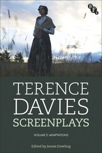 bokomslag Terence Davies Screenplays, Volume 2