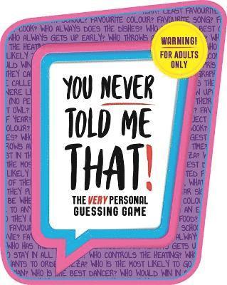 You Never Told Me That! 1