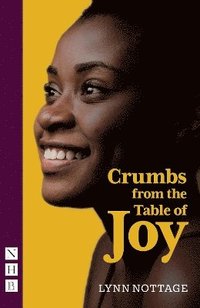 bokomslag Crumbs from the Table of Joy (NHB Modern Plays)