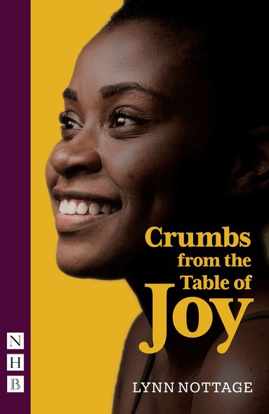 Lynn Nottage - Crumbs from the Table of Joy, Häftad