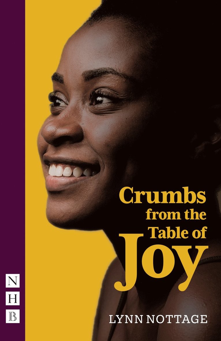 Lynn Nottage - Crumbs from the Table of Joy (NHB Modern Plays), Häftad