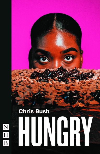 Chris Bush - Hungry, Häftad