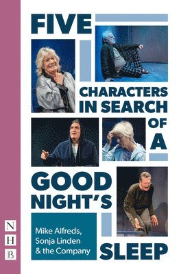 Mike Alfreds, Sonja Linden, Various, The Company - Five Characters in Search of a Good Night's Sleep, Häftad