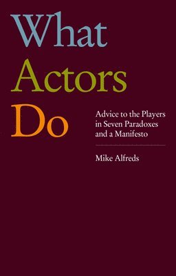 What Actors Do 1