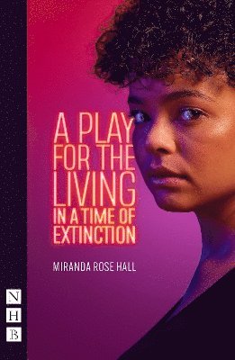 bokomslag A Play for the Living in a Time of Extinction