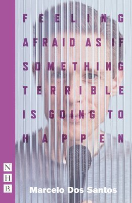 Marcelo Dos Santos - Feeling Afraid As If Something Terrible Is Going To Happen, Häftad