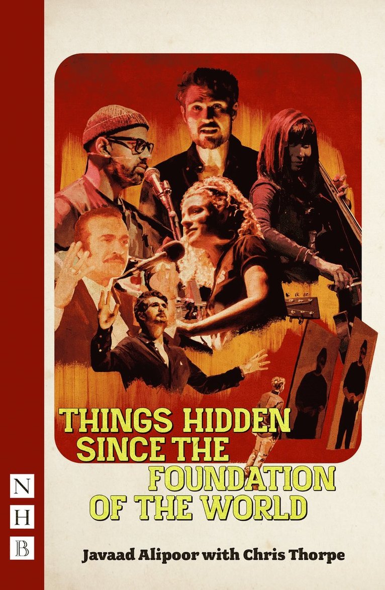 Javaad Alipoor, Chris Thorpe - Things Hidden Since the Foundation of the World, Häftad