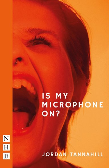 Jordan Tannahill - Is My Microphone On?, Häftad