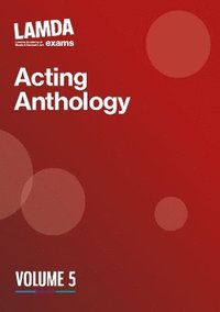 bokomslag LAMDA Acting Anthology: Volume 5