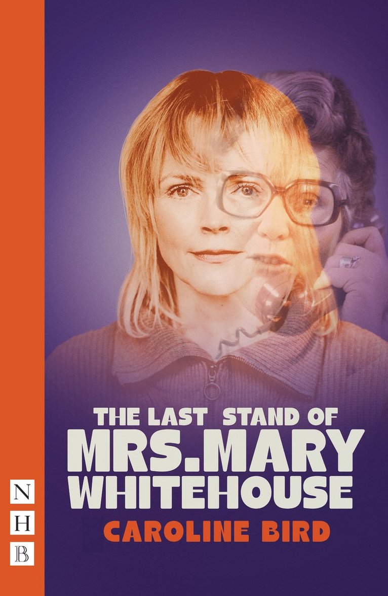 Caroline Bird - Last Stand of Mrs. Mary Whitehouse, Häftad