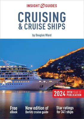 Insight Guides - Insight Guides: Insight Guides Cruising & Cruise Ships 2024, Häftad