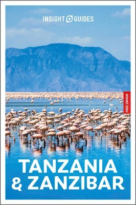 Philip Briggs, Insight Guides - Insight Guides Tanzania and Zanzibar: Travel Guide with eBook, Häftad