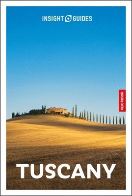 Solveig Steinhardt - Insight Guides Tuscany: Travel Guide with eBook, Häftad