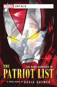 bokomslag Dark Avengers: The Patriot List