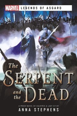 Anna Stephens - Serpent & The Dead, Häftad