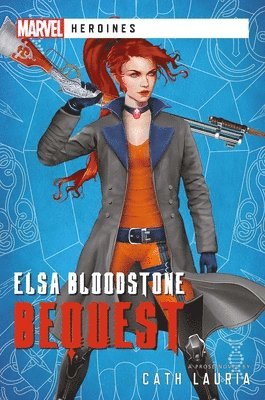 Cath Lauria - Elsa Bloodstone: Bequest, Häftad