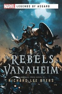 bokomslag The Rebels of Vanaheim