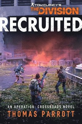 Tom Clancy's The Division: Recruited 1