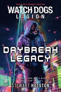 bokomslag Watch Dogs Legion: Daybreak Legacy