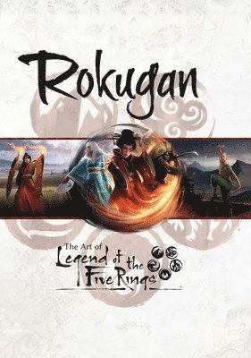 bokomslag Rokugan: The Art of Legend of the Five Rings